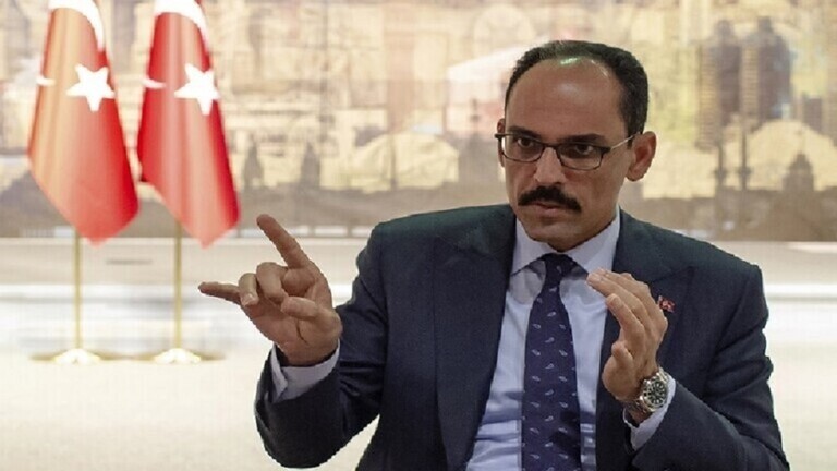 الناطق باسم الرئاسة التركية متحدثا عن أوكرانيا: الغرب طلب ألا نقطع جسور التواصل مع روسيا